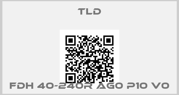 TLD-FDH 40-240R AG0 P10 V0