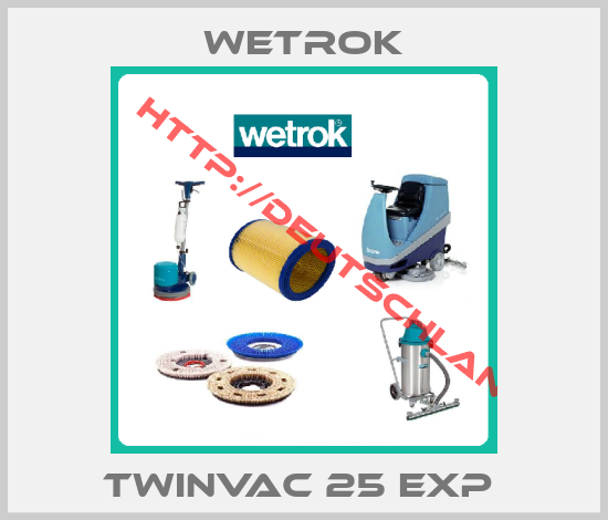 Wetrok-Twinvac 25 EXP 