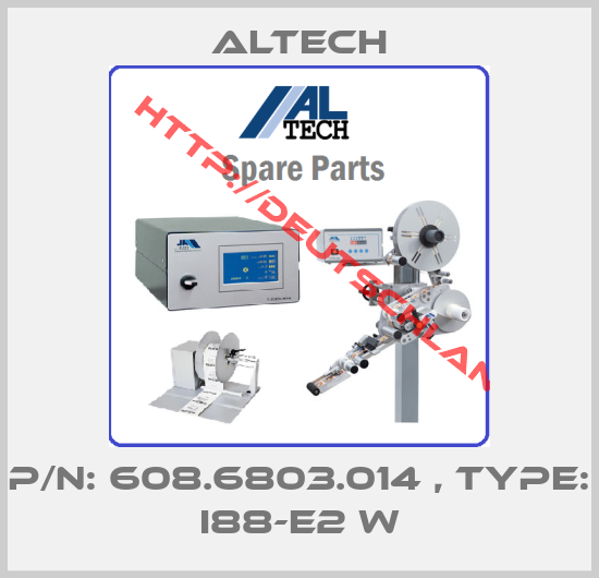 Altech-P/N: 608.6803.014 , Type: I88-E2 W