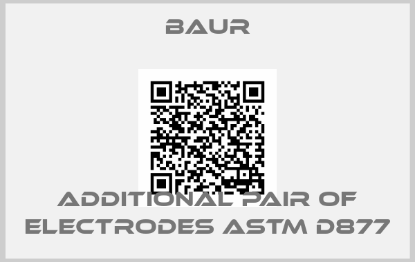 Baur-Additional pair of electrodes ASTM D877