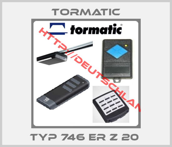 Tormatic-TYP 746 ER Z 20 