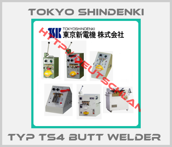 Tokyo Shindenki-TYP TS4 BUTT WELDER 
