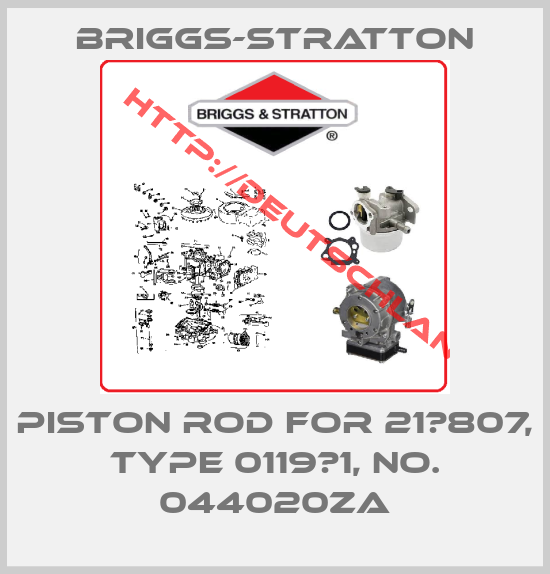 Briggs-Stratton-piston rod for 21А807, type 0119Е1, no. 044020ZA