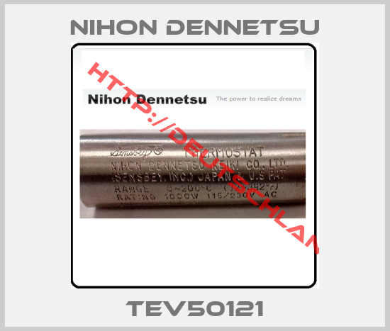 Nihon Dennetsu-TEV50121