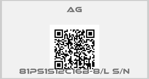 AG-81PS1S12C16B-8/L S/N