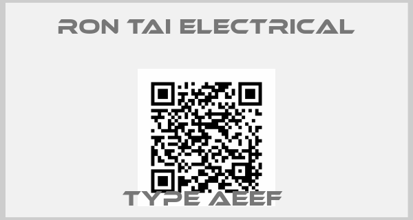 Ron Tai Electrical-TYPE AEEF 