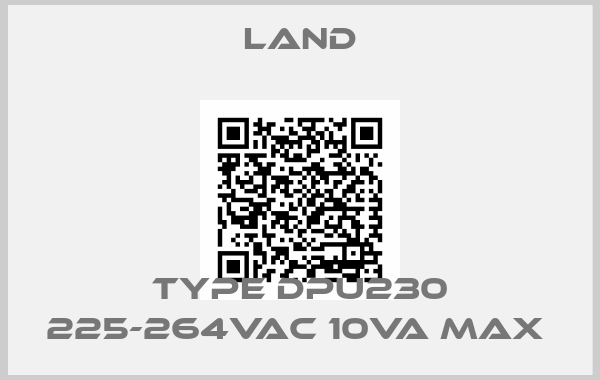 Land-TYPE DPU230 225-264VAC 10VA MAX 