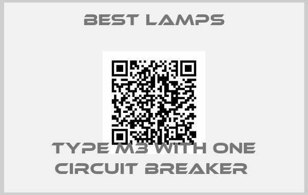 Best Lamps-TYPE M3 WITH ONE CIRCUIT BREAKER 
