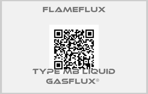 Flameflux-TYPE MB LIQUID GASFLUX® 