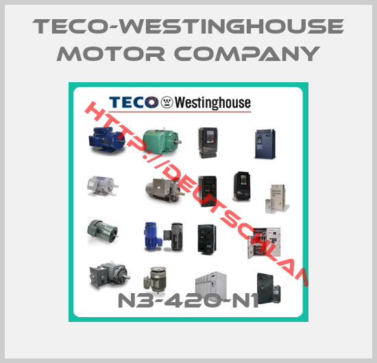 TECO-WESTINGHOUSE MOTOR COMPANY-N3-420-N1