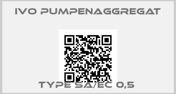 IVO Pumpenaggregat-TYPE SA/EC 0,5 