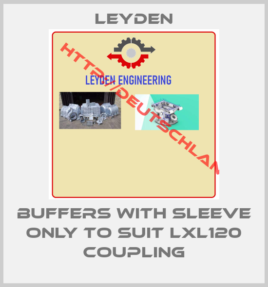 Leyden-Buffers with sleeve only to suit LXL120 Coupling