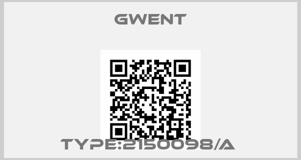 GWENT-TYPE:2150098/A 