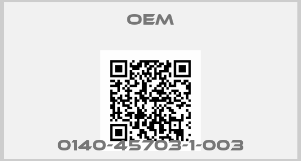 OEM-0140-45703-1-003