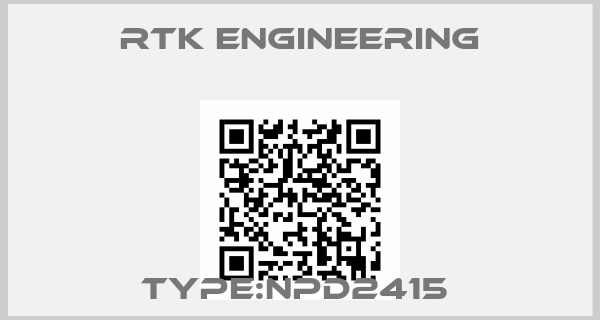RTK Engineering-TYPE:NPD2415 