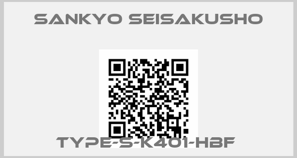 SANKYO SEISAKUSHO-TYPE-S-K401-HBF 