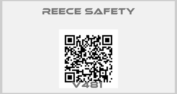 REECE SAFETY-V481 