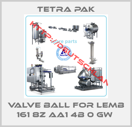 TETRA PAK-Valve ball for LEMB 161 8Z AA1 4B 0 GW 
