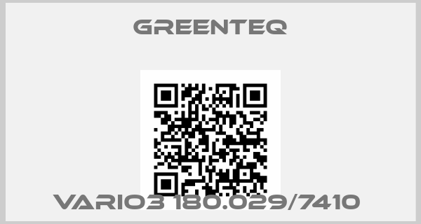 GreenteQ-VARIO3 180.029/7410 
