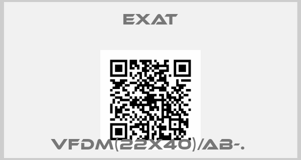 Exat-VFDM(22X40)/AB-. 