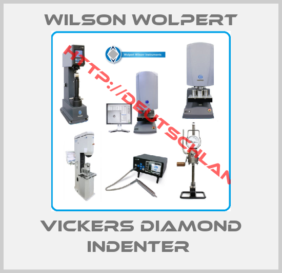 Wilson Wolpert-VICKERS DIAMOND INDENTER 