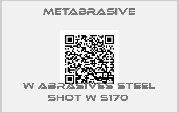 Metabrasive-W ABRASIVES STEEL SHOT W S170 
