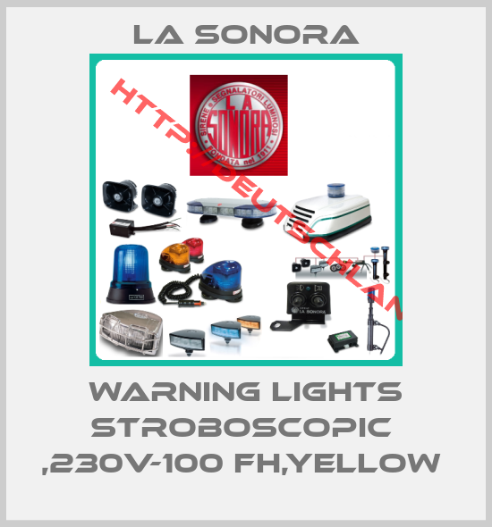 La Sonora-WARNING LIGHTS STROBOSCOPIC  ,230V-100 FH,YELLOW 
