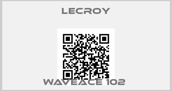 Lecroy-WAVEACE 102 