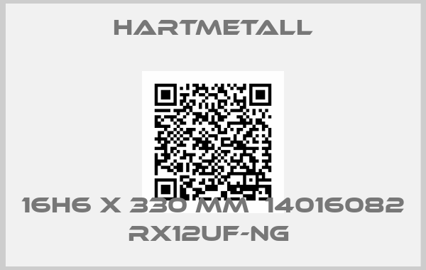 Hartmetall-16h6 x 330 MM  14016082  RX12UF-NG 