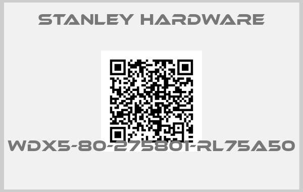 Stanley Hardware-WDX5-80-275801-RL75A50 