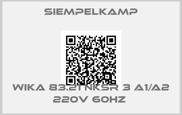 Siempelkamp-WIKA 83.21 NKSR 3 A1/A2 220V 60HZ 