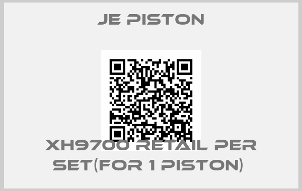 JE Piston-XH9700 RETAIL PER SET(FOR 1 PISTON) 