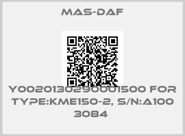Mas-Daf-Y0020130290001500 for Type:KME150-2, S/N:A100 3084 