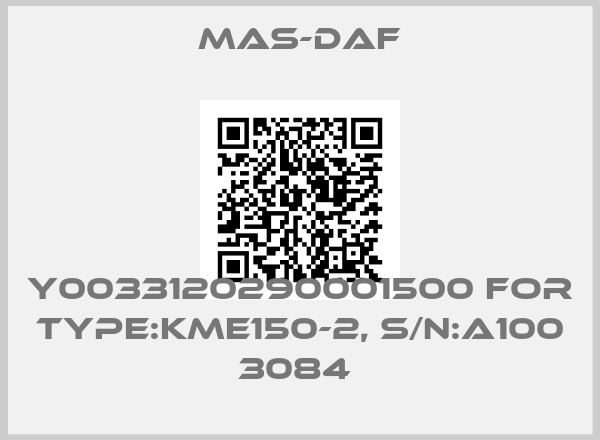 Mas-Daf-Y0033120290001500 for Type:KME150-2, S/N:A100 3084 