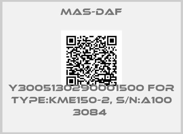 Mas-Daf-Y3005130290001500 for Type:KME150-2, S/N:A100 3084 
