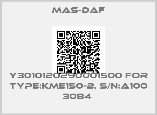 Mas-Daf-Y3010120290001500 for Type:KME150-2, S/N:A100 3084 