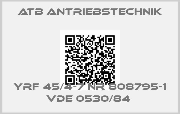 Atb Antriebstechnik-YRF 45/4-7 NR 808795-1 VDE 0530/84 