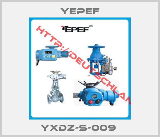 YEPEF-YXDZ-S-009 