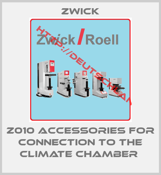 Zwick-Z010 ACCESSORIES FOR CONNECTION TO THE CLIMATE CHAMBER 