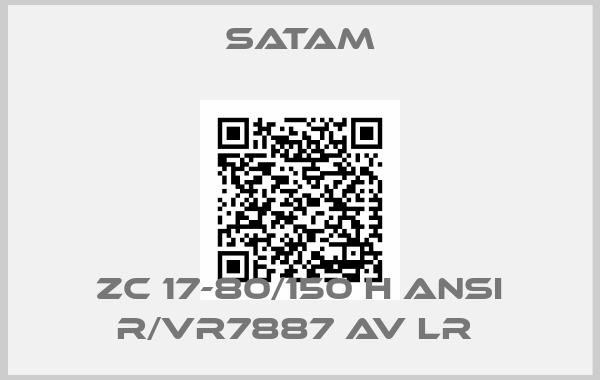 Satam-ZC 17-80/150 H ANSI R/VR7887 AV LR 