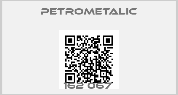 Petrometalic-162 067 