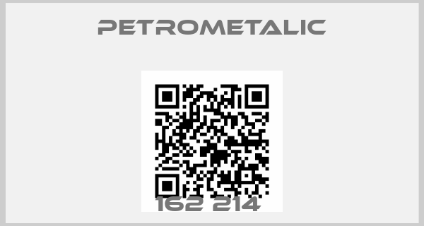 Petrometalic-162 214 