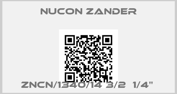 Nucon Zander-ZNCN/1340/14 3/2  1/4" 
