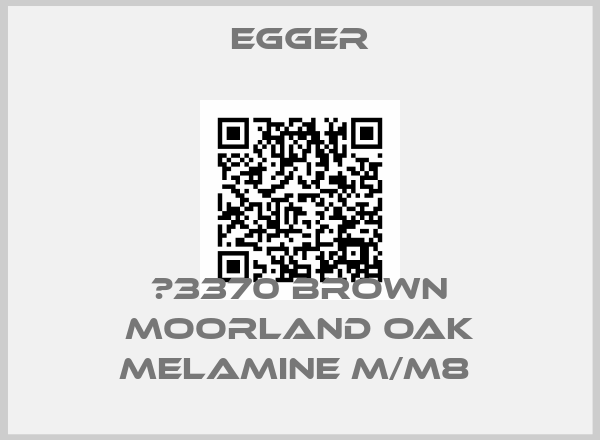 Egger-Η3370 BROWN MOORLAND OAK MELAMINE M/M8 