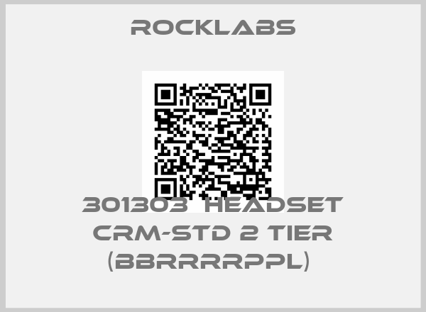 ROCKLABS-301303  HEADSET CRM-STD 2 TIER (BBRRRRPPL) 