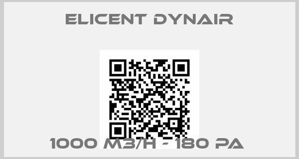 Elicent Dynair-1000 M3/H - 180 PA 
