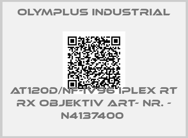 OLYMPLUS INDUSTRIAL-AT120D/NF-IV96 IPLEX RT RX Objektiv Art- Nr. - N4137400 