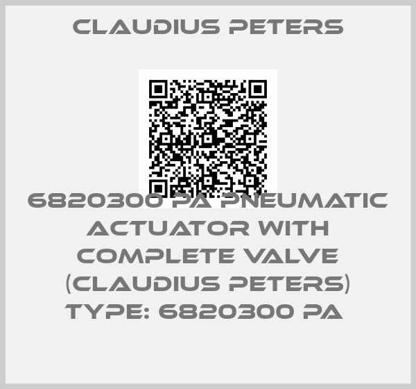 Claudius Peters-6820300 PA Pneumatic actuator with complete valve (Claudius Peters) Type: 6820300 PA 