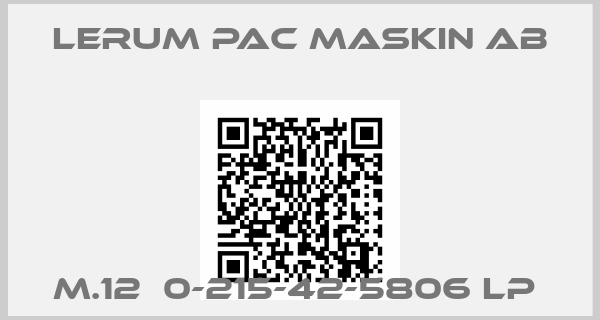 Lerum Pac Maskin AB-M.12  0-215-42-5806 LP 
