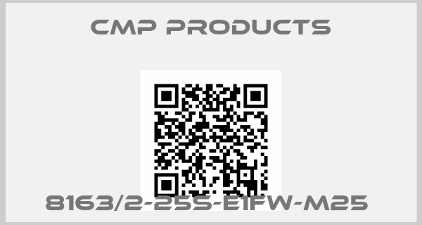 CMP Products-8163/2-25S-E1FW-M25 